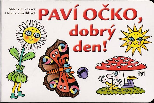 PAV OKO, DOBR DEN